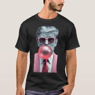 Trump Bubble Gum Yum 1  T-Shirt