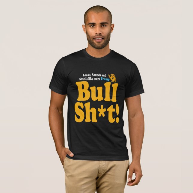 trump bull!!!!! T-Shirt (Front Full)