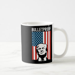 Trump Bulletproof - Donald Trump Ination Attempt 7 Coffee Mug