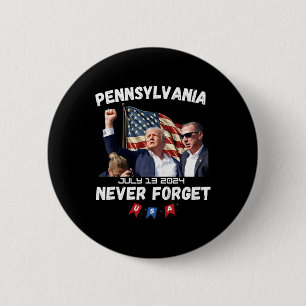 Trump Butler Pennsylvania Never Forget  6 Cm Round Badge