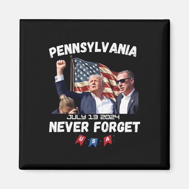 Trump Butler Pennsylvania Never Forget  Magnet (Front)