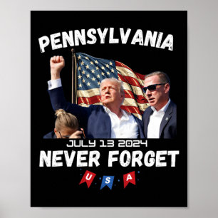 Trump Butler Pennsylvania Never Forget Poster