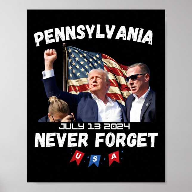 Trump Butler Pennsylvania Never Forget  Poster (Front)