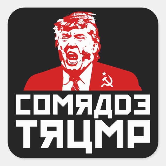 Trump Button: "COMRADE TRUMP" (Black) Square Sticker (Front)