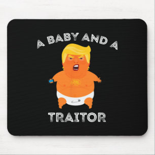 Trump Byby And A Traitor Funny Trump President Mouse Pad