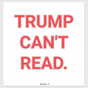 TRUMP CAN'T READ Hankamer Artjunkhaus Love PEACE