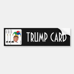 Trump Card - Joker Bumper Sticker