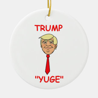 Trump Cartoon Face with Tie - "Yuge" Ornament