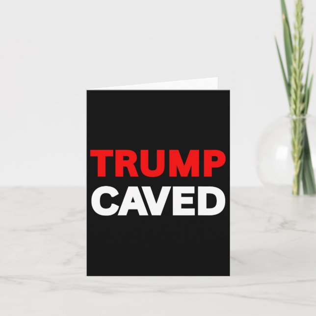 Trump Caved On Tariffs Trade Wars Funny Sarcastic  Card (Front)