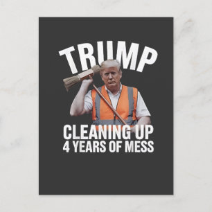 Trump Cleaning up 4 Years of Mess Garbage Can Postcard