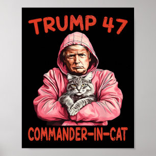 Trump Commander In Cat Funny Cat And Trump Poster