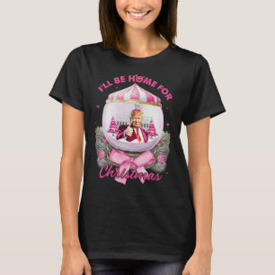 Trump Coquette Bow Pink I'll Be Home For Christmas T-Shirt
