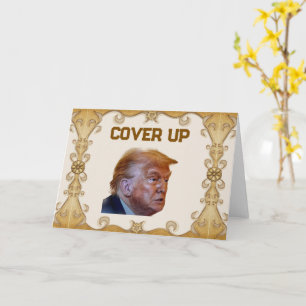 Trump Cover Up Greeting Card