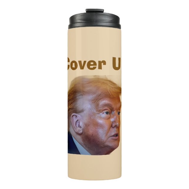 Trump/Cover Up Thermal Tumbler (Front)