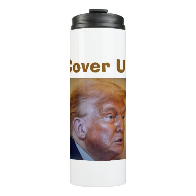 Trump/Cover Up Thermal Tumbler (Front)