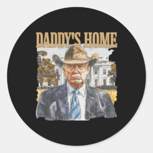 Trump Cowboy Western Daddy's Home Take America Bac Classic Round Sticker