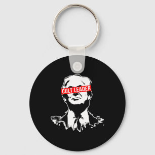 Trump Cult Leader Who Took It Too Far  Key Ring