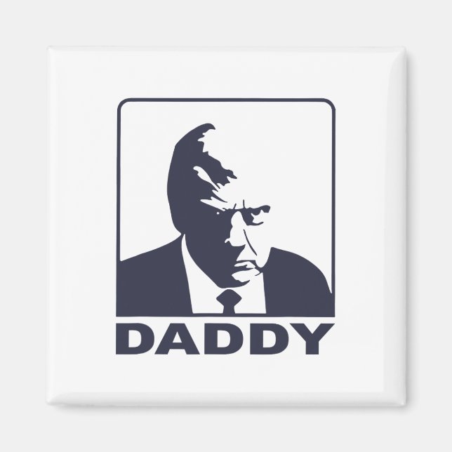 Trump Daddy 2025 President  Magnet (Front)