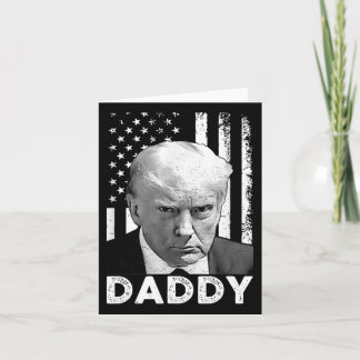 Trump Daddy 2025 President Supporters Men And Wome Card