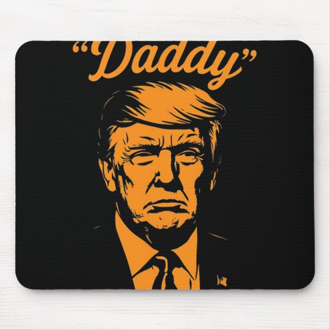 Trump Daddy  Mouse Pad (Front)