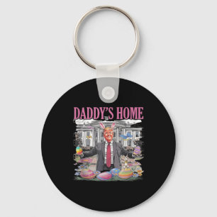 Trump Daddy’s Home Let’s Make Easter Great Again Key Ring
