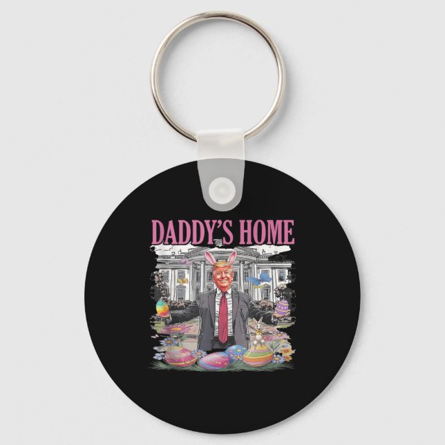 Trump Daddy’s Home Let’s Make Easter Great Again Key Ring (Front)