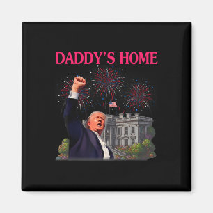 Trump Daddy's Home Bye Joe Biden Drops Out Run For Magnet