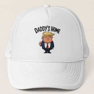 Trump Daddy's Home  Trucker Hat