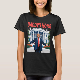 Trump Daddys Home White House 1 T-Shirt