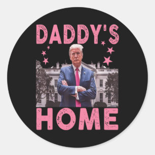 Trump Daddy's Home White House 2024 1 Classic Round Sticker