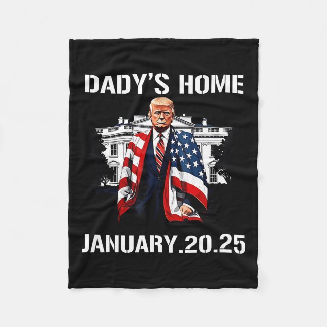 Trump Daddys Home White House 2024 2  Fleece Blanket (Front)