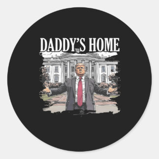 Trump Daddys Home White House 2024  Classic Round Sticker