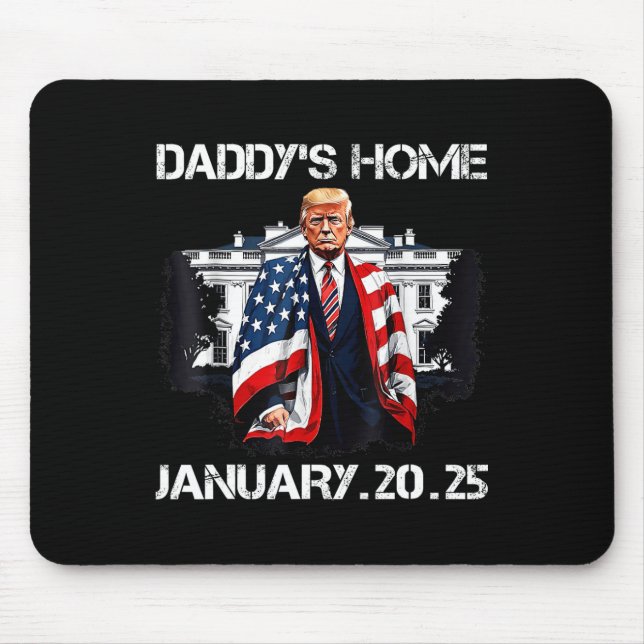 Trump Daddys Home White House  Mouse Pad (Front)