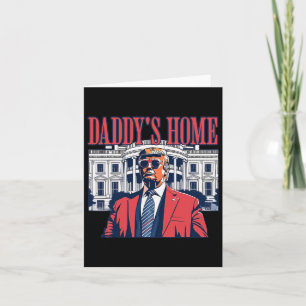 Trump Daddys Home White House Usa American Flag Vi Card