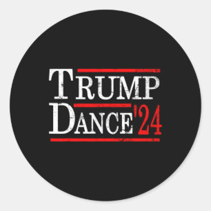 Trump Dance 2024 Trump Vance Funny Republican Poli Classic Round Sticker