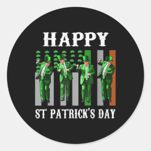 Trump Dance Happy St Patricks Day Lucky Shamrock I Classic Round Sticker