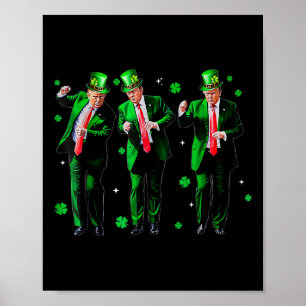 Trump Dance Trump 2024 Make St Patricks Day Great Poster