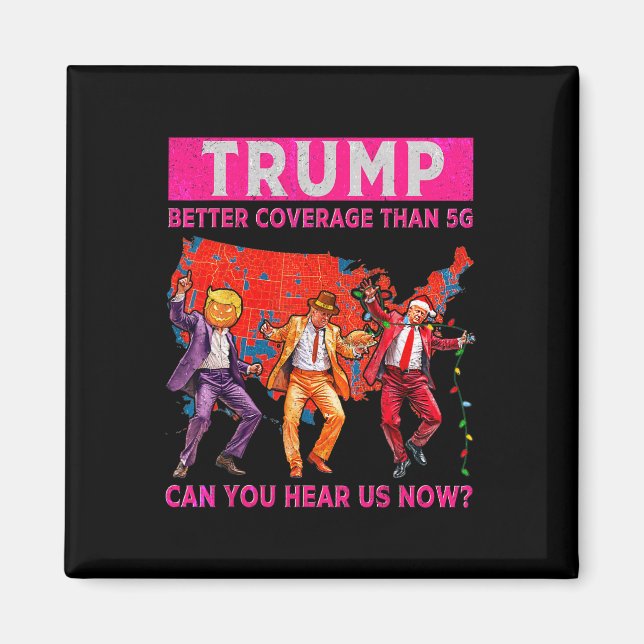 Trump Dancing Hallothanksmas Tee – Better Coverage Magnet (Front)