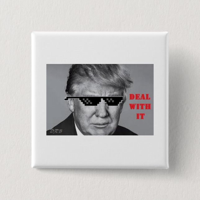 Trump deal with it button (Front)