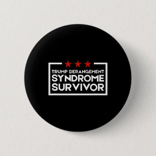 Trump Derangement Syndrome Survivor 3 6 Cm Round Badge