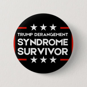 Trump Derangement Syndrome Survivor  6 Cm Round Badge