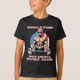 Trump Donald Pump Make America Swole Again T-Shirt