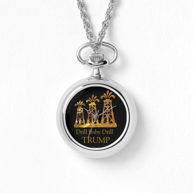 TRUMP DRILL BABY DRILL  WATCH (Front)