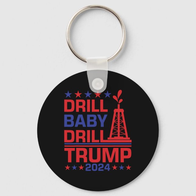 Trump Drill Byby Republican Funny Quote  Key Ring (Front)