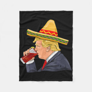 Trump Drinking Michelada Cinco De Mayo Mexican Fleece Blanket