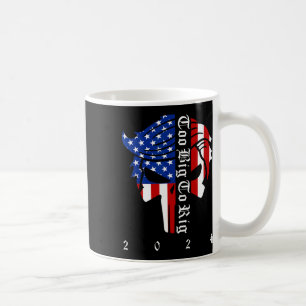 Trump Election Too Big To Rig Conservative Republi Coffee Mug