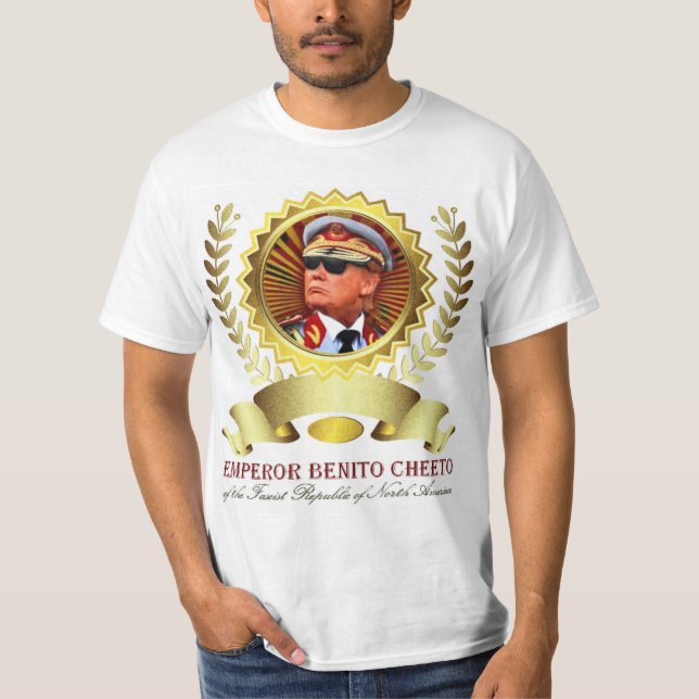 Trump - Emp. Benito Cheeto t-shirt (Front)