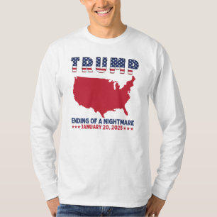 Trump Ending Of A Nightmare  T-Shirt