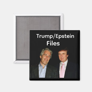 Trump/Epstein Files Magnet