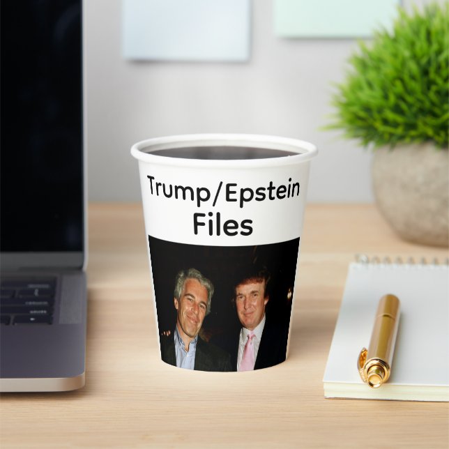 Trump/Epstein Files Paper Cup (Insitu)